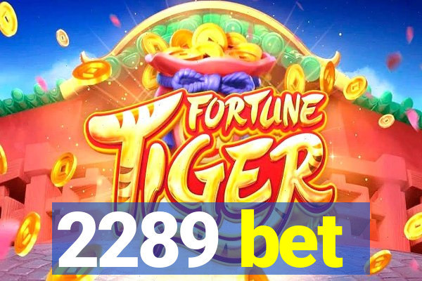 2289 bet